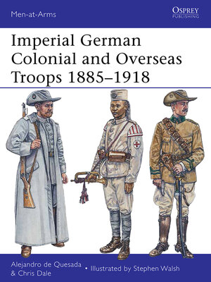 cover image of Imperial German Colonial and Overseas Troops 1885&#8211;1918